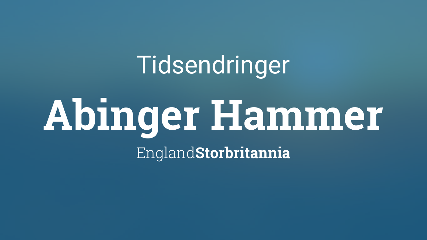 Cityog.php?title=Tidsendringer&city=Abinger Hammer&state=England&country=Storbritannia
